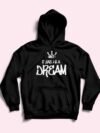 It Was All A Dream Hoodie