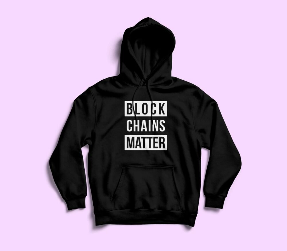 Block Chain Matter Hoodie