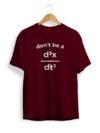 Don't be a Jerk T Shirt