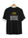 Execise? I thought T Shirt